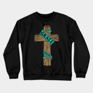 A wooden cross with the inscription "Grace" Crewneck Sweatshirt